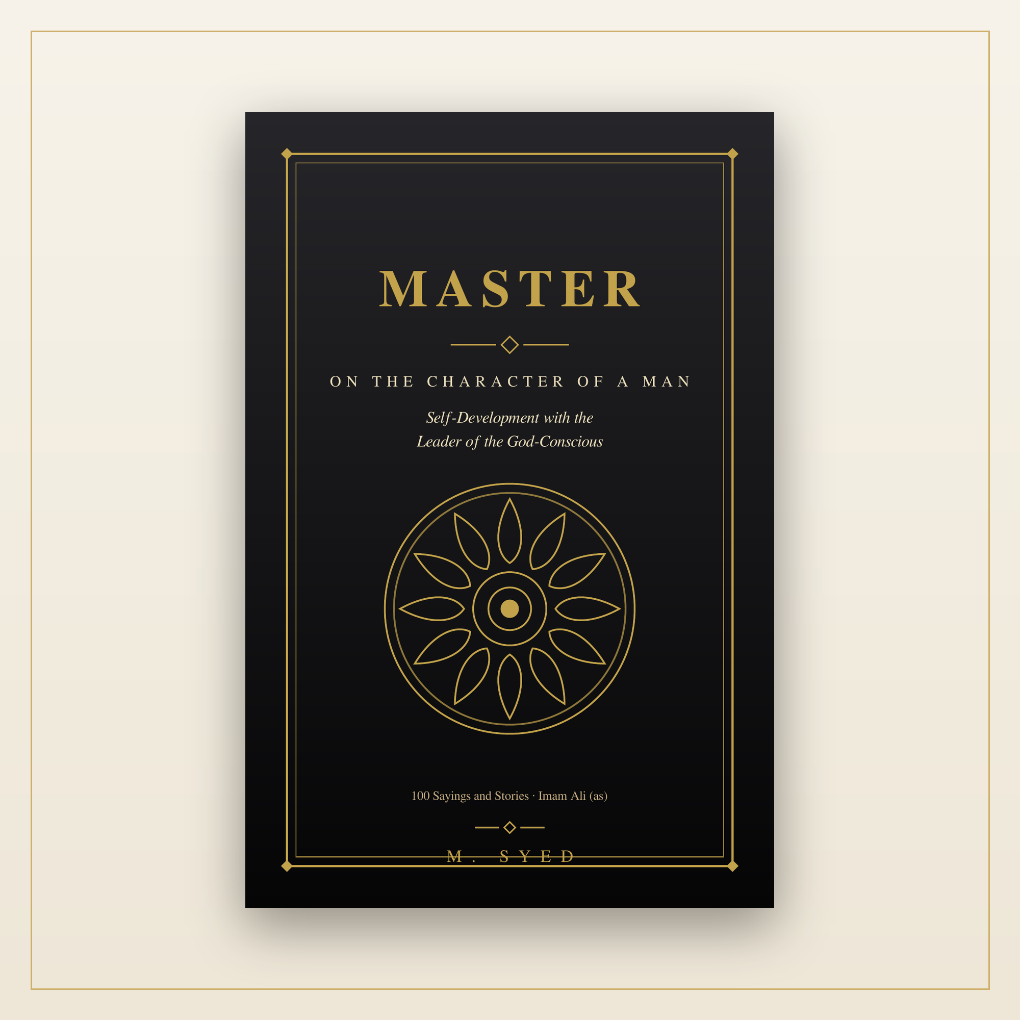 Master: On the Character of a Man hardback cover — 100 sayings of Imam Ali (as)