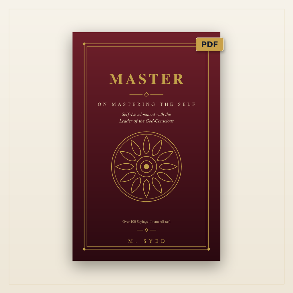 Master: On Mastering the Self — Self-Development with Imam Ali (as) | eBook (PDF)